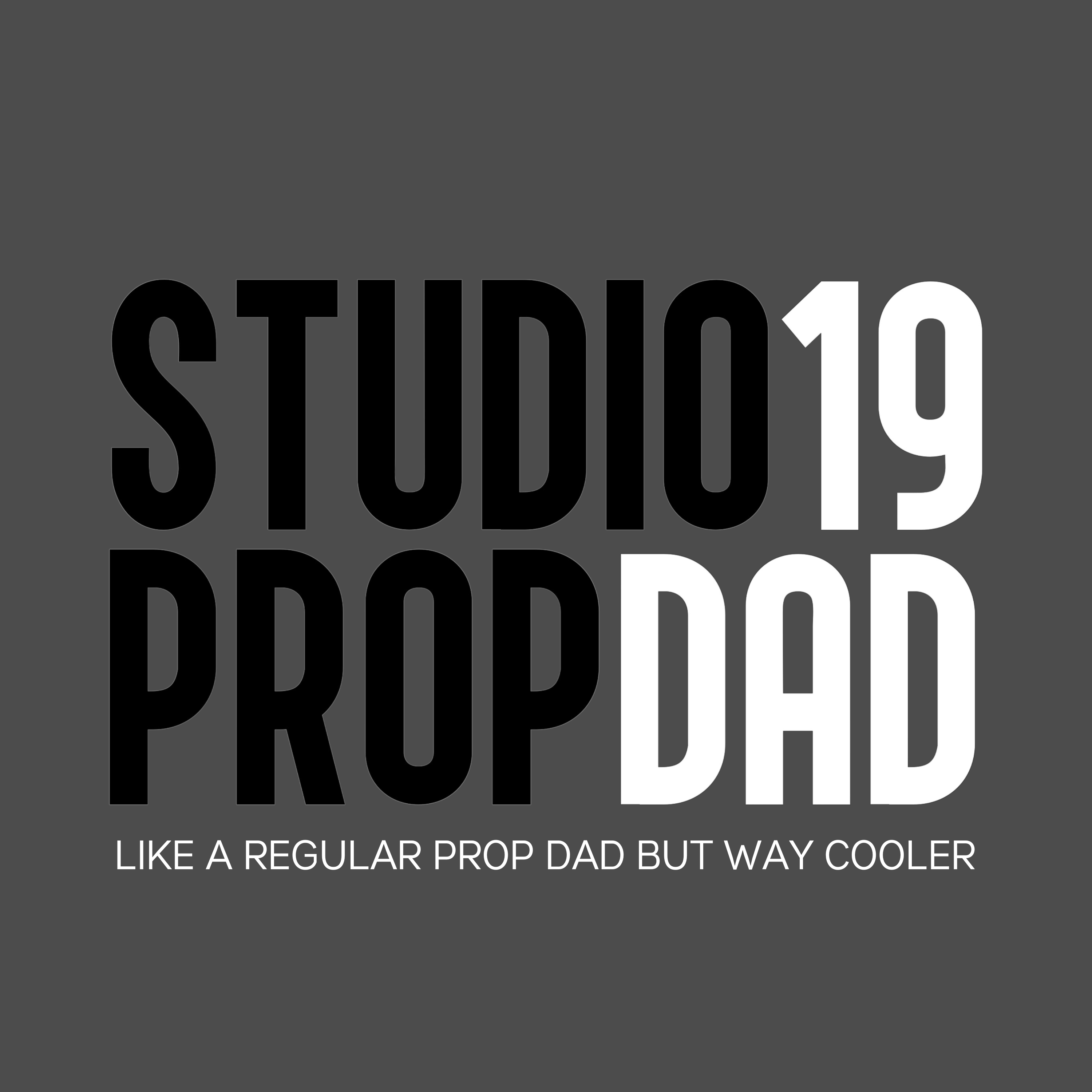 Studio 19 Prop Dads Are Way Cooler DTF Print