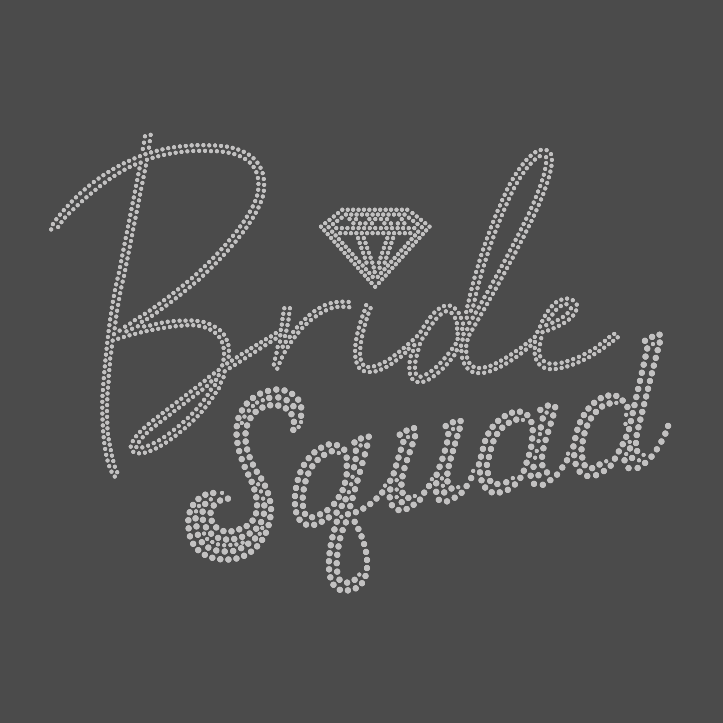 Bride Squad With Diamond Design